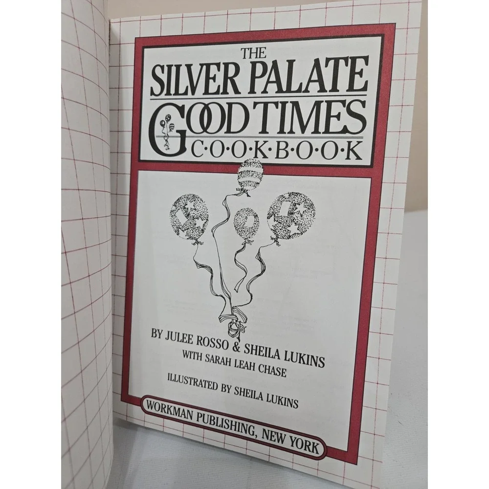 The Silver Palate Good Times Cookbook - Paperback by Sheila Lukins & Julee Rosso